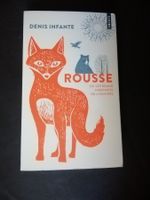 Rousse ou les Beaux Habitants de l'Univers- Denis Infante...