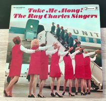 Vinyle Take Me Along The Ray Charles Singers 1968 33T Stereo