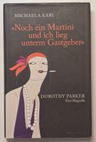 Dorothy Parker Noch ein Martini +ich lieg unterm Gastgeber