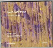 Kaija Saariaho/Wolpe Trio/Andreas Boettger ‎– Chamber Music