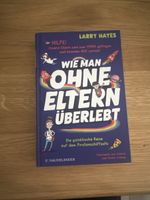 Buch "Wie man ohne Eltern überlebt" von Larry Hayes