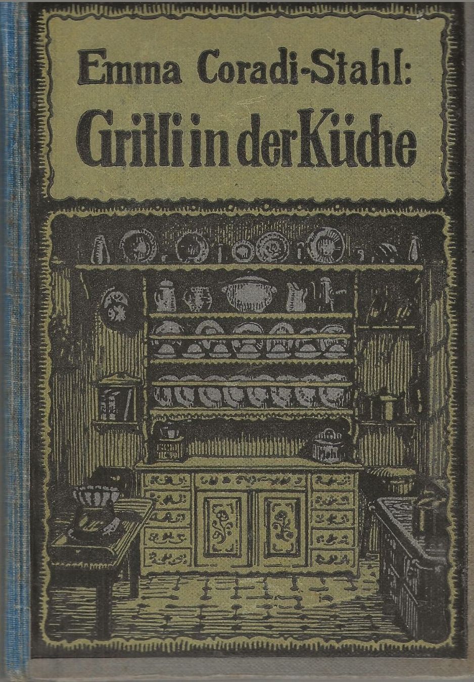 Bücher: Gritli in der Küche 1919 – Gebraucht aus Bern von Grindelwaldaus