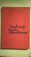 Charlot Strasser: Geschmeiss um die «Blendlaterne».