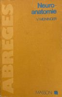 Neuroanatomie V. Meininger. Ed. Masson, vintage