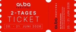 2x 2-Tages-Ticket Alba Festival 20. - 21. Juni 2026