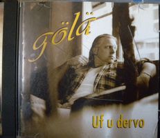 Gölä - Uf u dervo - Kult CD-Album - Mundart Rock top!