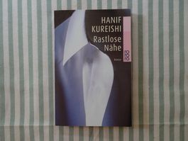 Hanif Kureishi - Rastlose Nähe - Roman - B1153