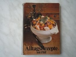 Alltags Rezepte mit Pfiff