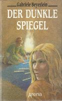 Beyerlein Gabriele - Der dunkle Spiegel (geb) / Fantasy