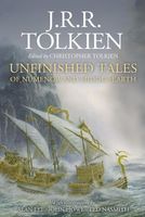 Unfinished Tales of Numenor and Middle-Earth J.R.R. Tolkien