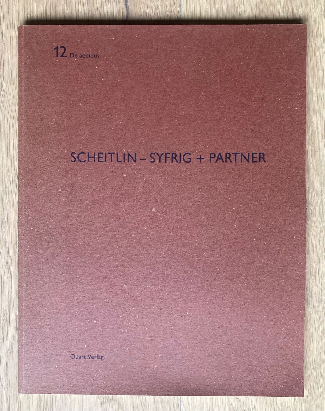 Libri: Architektur: Scheitlin - Syfrig + Partner - Quart Verlag – Usato da Menziken venduto da timbuktu1001
