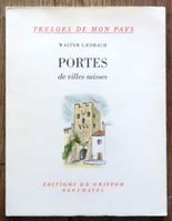 Trésors de mon Pays - Portes de villes suisses