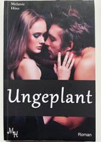 Ungeplant von Melanie Hirz