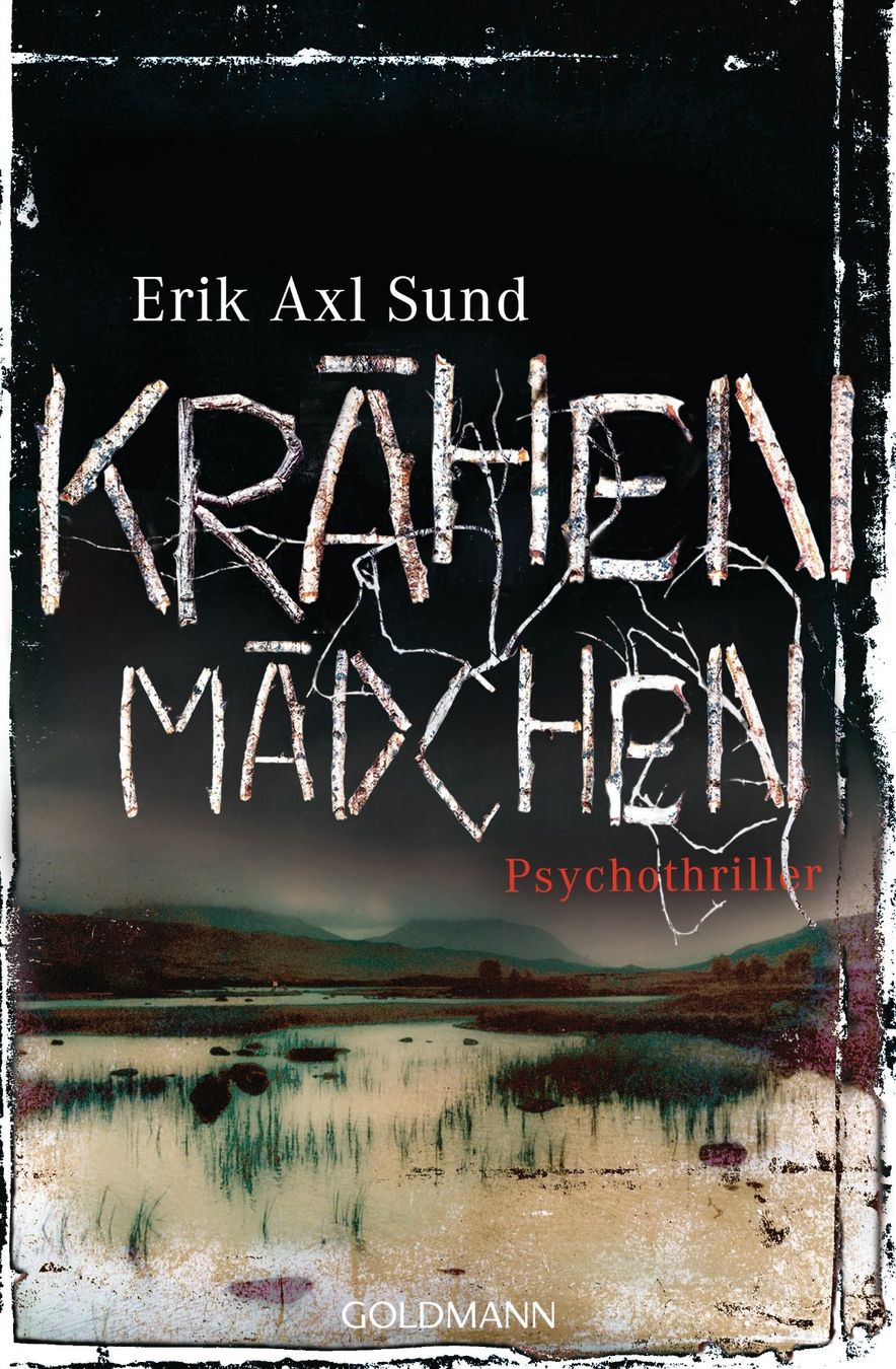 Libri: Sund Erik Axl - Krähenmädchen / Thriller – Usato da Schaffhausen venduto da buecherlaus-thriller
