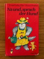 Na und, sprach der Hund