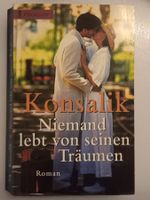 Taschenbuch - Konsalik / NIEMAND LEBT VON SEINEN TRÄUMEN