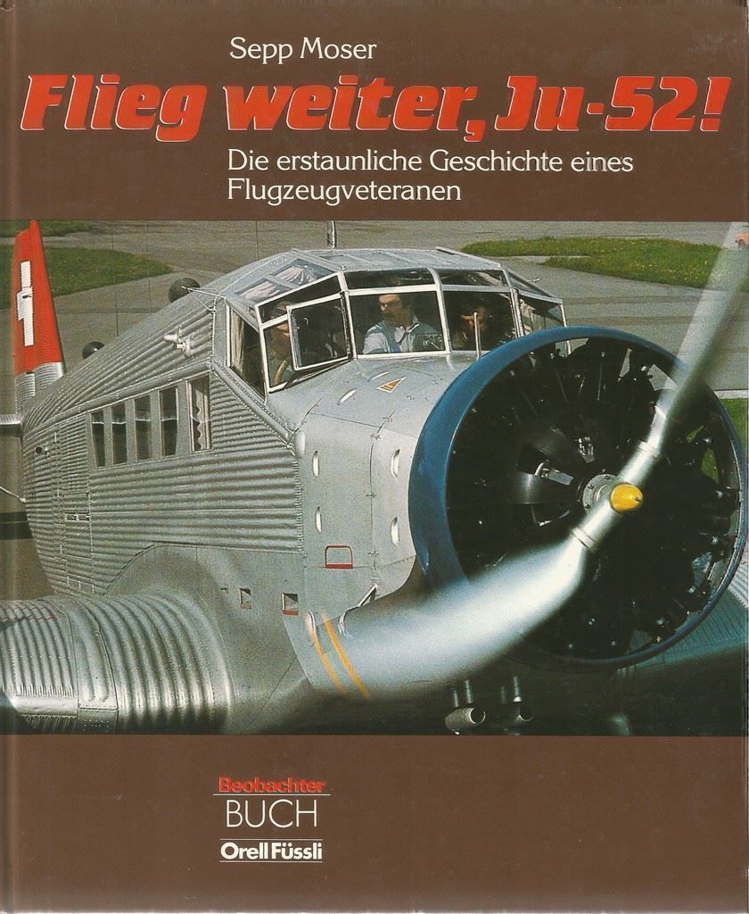 Libri: Flieg weiter Ju-52 – Usato da Bern venduto da Grindelwaldaus