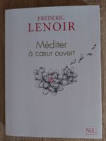 LENOIR Frédéric - méditer à cœur ouvert