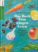 Das Buch vom klugen Essen