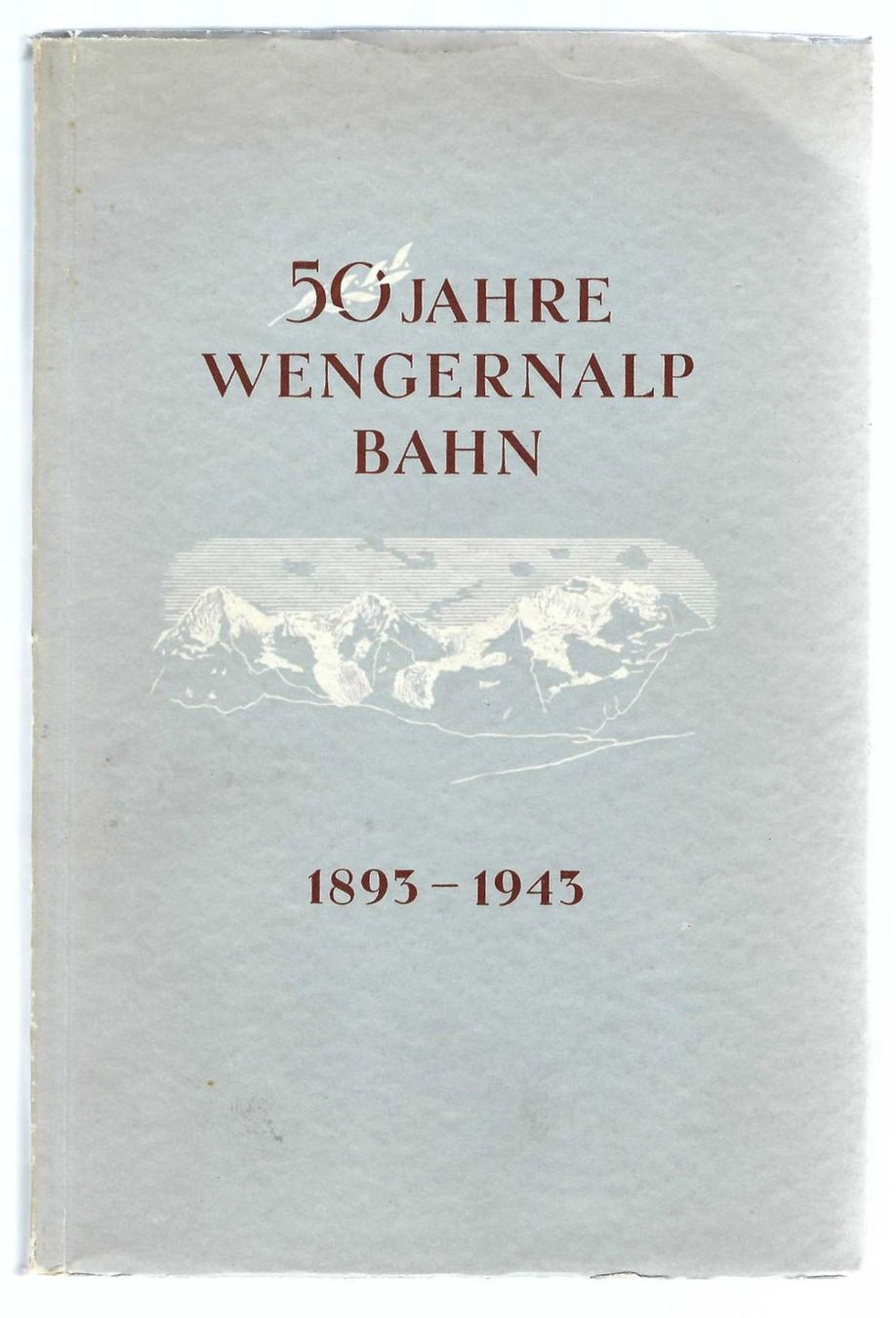 Libri: 50 Jahre Wengernalpbahn. 1893 - 1943. – Usato da Horw venduto da SwissSteamMemories