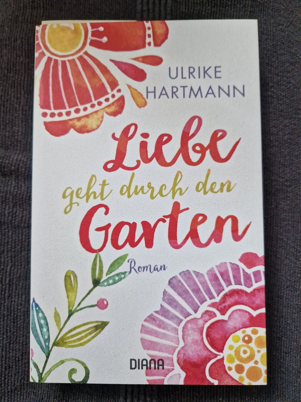 Libri: Ulrike Hartmann Liebe geht durch den Garten – Nuovo (secondo la descrizione) da Neuhausen am Rheinfall venduto da Alchimista