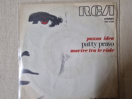 Patty Pravo Single – Pazza Idea / Morire Tra Le Viole