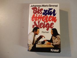 Johannes Mario Simmel "Bis zur bitteren Neige"