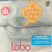Vinyl Single Lobo - I'd Love You To Want Me