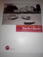 Berlin | Berlin - Kunststücke aus Ost & West