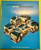 Roland Böhmer: Zürcher Bau-Geschichten.
