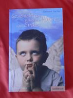 Geschichten zwischen Himmel und Erde von Gerhard Fischer