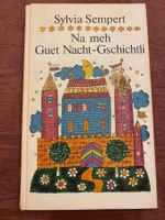 Sylvia Sempert Guet Nacht Gschichtli 1974 mundart Vergriffen