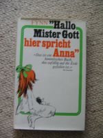 Hallo, Mister Gott, hier spricht Anna Fynn