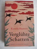 Kamila Shamsie - Verglühte Schatten - Roman - Taschenbuch...