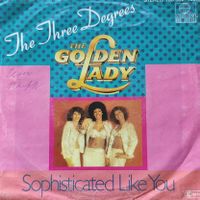 Vinyl-Single The Three Degrees - The Golden Lady