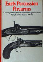 Early Percussion Firearms   (englisch)