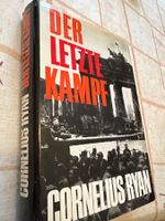 Cornelius Ryan - Der letzte Kampf