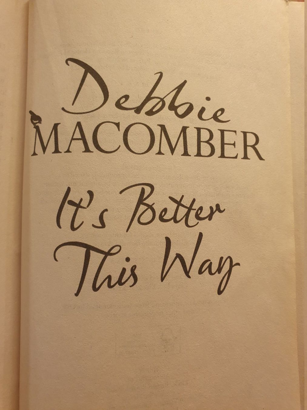 Libri: Its Better This Way - Debbie Macomber – Usato da Zürich venduto da loosebone 1
