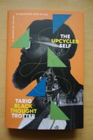 Tariq Trotter (The Roots - Black Thought) -The Upcycled Self