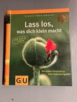 Sigrid Engelbrecht: Lass los, was dich klein macht! Top!