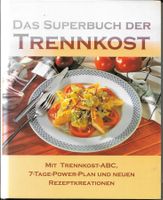 Ursula Summ - Das Superbuch der Trennkost