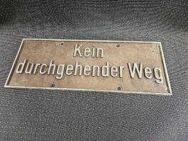 Schild "Kein durchgehender Weg" Vintage Deko