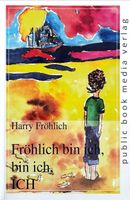 Fröhlich bin ich, bin ich, ICH