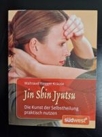 Jin Shin Jyutsu - die Kunst der Selbstheilung praktisch nutz