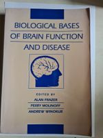 A. Frazer "Biological bases of brain function and disease"