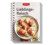 Lieblingsfleisch Kreative Rezepte Betty Bossi