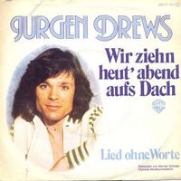 Drews Jürgen - Wir ziehn heut' abend auf Dach (7")