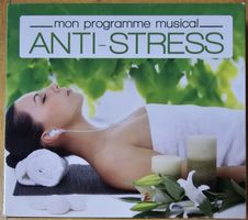 Mon programme musical : Anti-Stress