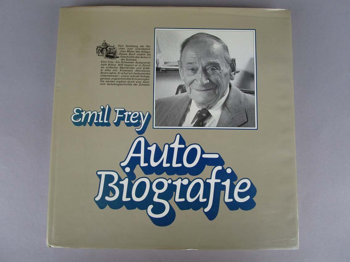 Bücher: Die Geschichte von Emil Frey Automobile – Gebraucht aus Arlesheim von Prohof