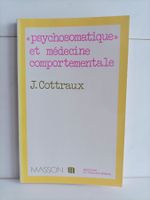 Psychosomatique et médecine comportementale / J. Cottraux /